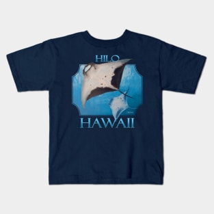 Hilo Hawaii Manta Rays Sea Rays Ocean Kids T-Shirt